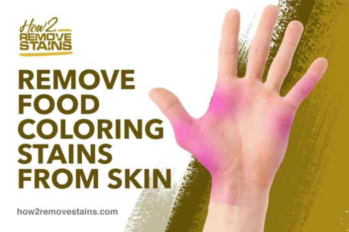 How to remove food coloring from skin